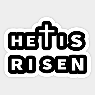 He Is Risen Cool Inspirational Christian Sticker